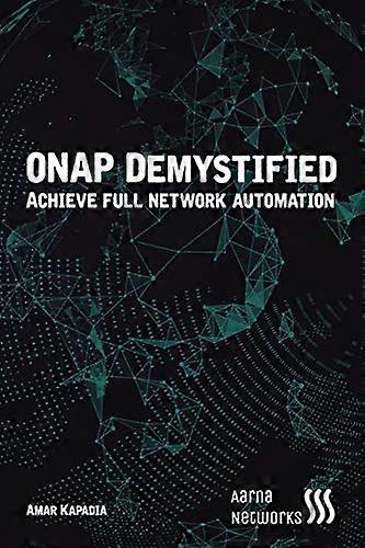 Onap Demystified: Automate Network Services with Onap