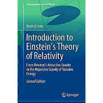 Johdatus Einsteinin suhteellisuusteoriaan: Newtonin vetovoimasta tyhjiöenergian hylkivään gravitaatioon (kandidaattitason tekstit filosofian tohtoriohjelmassa)