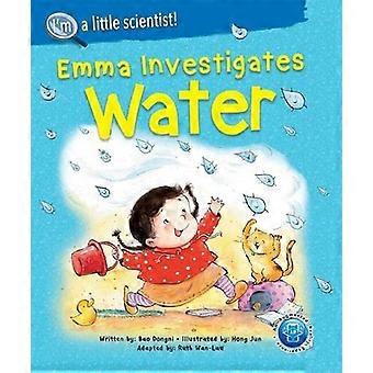 Emma tutkii vettä (Olen pieni tiedemies!)