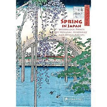 Frühling in Japan: Holzschnitte von Hokusai, Hiroshige und anderen Künstlern