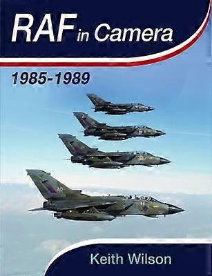 RAF in Camera: 1985-1989