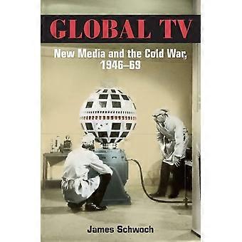 Global TV: Nowe Media i zimnej wojny, 1946-69