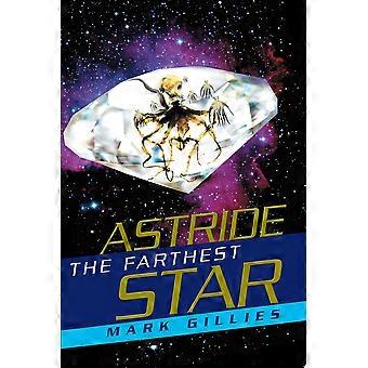 Astride the farthest star