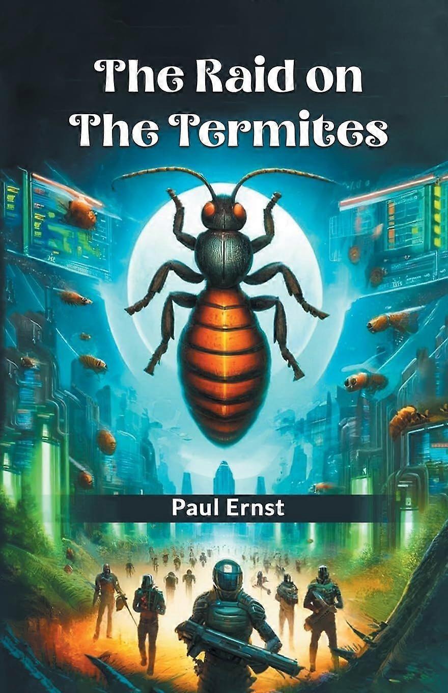 The raid on the termites