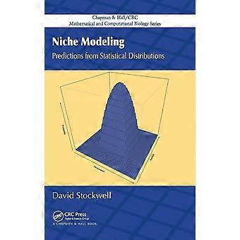 Niche modeling predictions from statistical distributions chapman hallcrc mathematical and computational biology