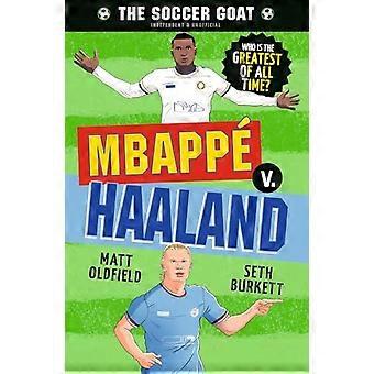 Fotbollsget: Mbappé V. Haaland