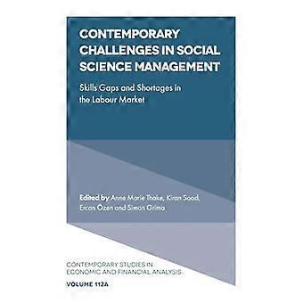 Contemporary Challenges in Social Science Management Skills Gaps and Shortages in the Labour Market