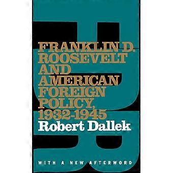 Franklin D. Roosevelt e a Política Externa Americana 1932-1945: Uma Nova Perspectiva - Robert Dallek - Brochura - Livro em Inglês - História