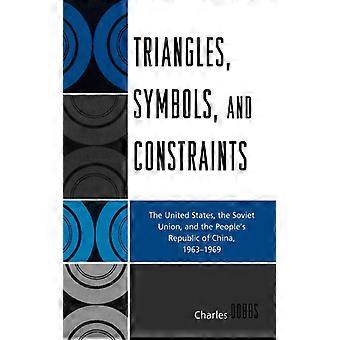 Triangles Symbols And Constraints The United States The Soviet Union - Charles Dobbs - Paperback - English Book - History