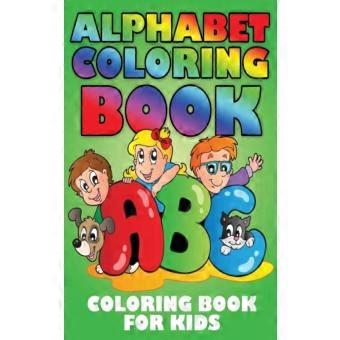 Alphabet Coloring Book Coloring Book For Kids