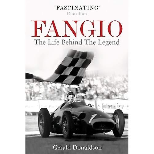 Fangio: The Life Behind the Legend