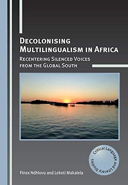 Decolonising Multilingualism In Africa