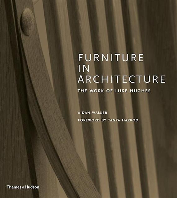 Furniture In Architecture by Aidan Walker Hardback Book