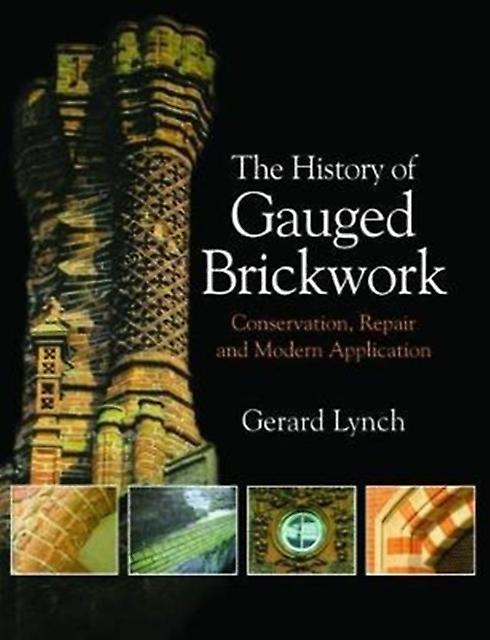 The History Of Gauged Brickwork Paperback