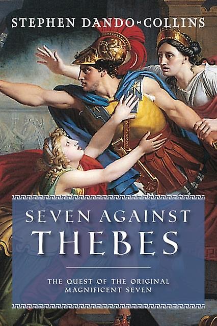Seven Against Thebes by Stephen DandoCollins Paperback Book