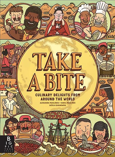 Take A Bite by Aleksandra and Daniel Mizielinski Paperback Book
