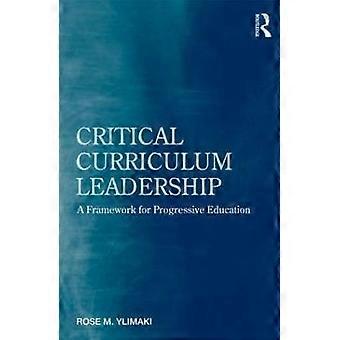 Critical Curriculum Leadership