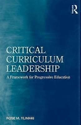 Critical Curriculum Leadership