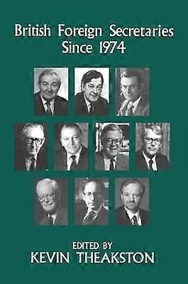 British Foreign Secretaries Since 1974