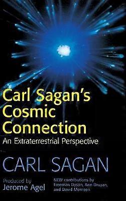 Carl Sagan's Cosmic Connection An Extraterrestrial Perspective