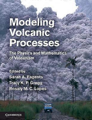 Modeling Volcanic Processes