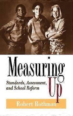 Measuring Up - Standards Assessment and School Reform