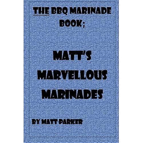 Matt&s underbara marinader