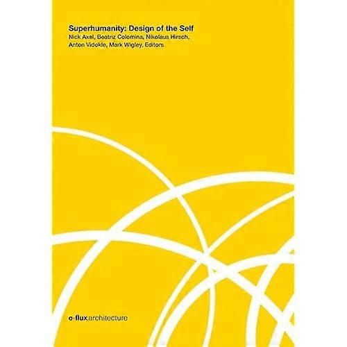 Superhumanity: Design itse