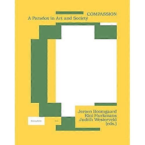 Compassion: A Paradox in Art and Society (Making Public)
