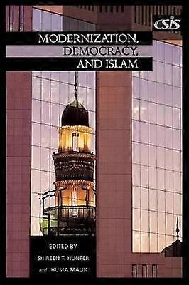 Modernization Democracy and Islam