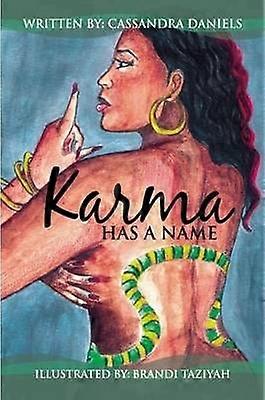 Karma Has a Name