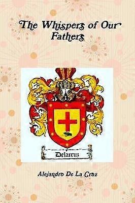 Los susurros de nuestros padres