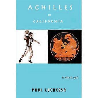 ACHILLES IN CALIFORNIA ein Scheinepos