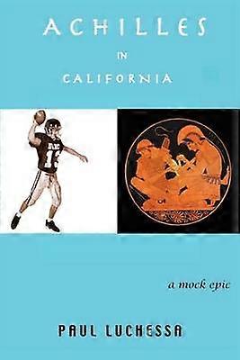 ACHILLES IN CALIFORNIA ein Scheinepos