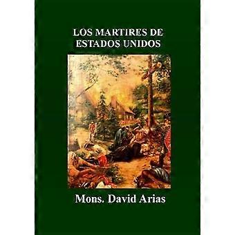 Los Martires de Estados Unidos
