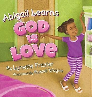 Abigail Learns God Is Love
