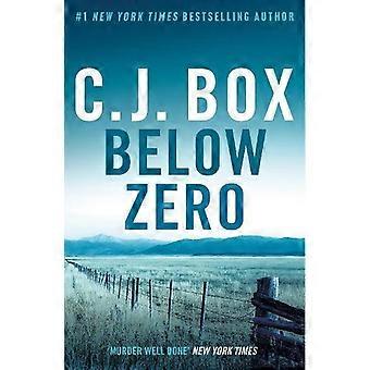 Below Zero An Action-packed Joe Picket Thriller Now A Major Tv Series - C.J. Box
