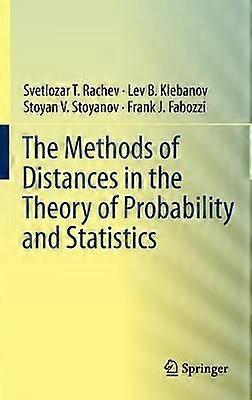 The Methods of Distances in the Theory of Probability and Statistics