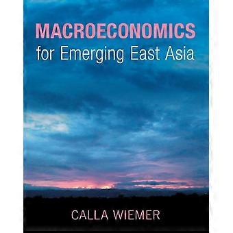 Macroeconomia para a Ásia Oriental Emergente - Calla Wiemer