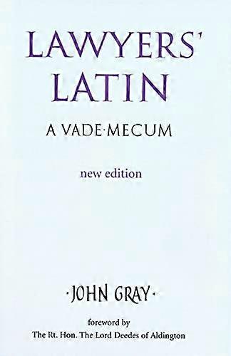 Lawyers Latin: A Vade Mecum