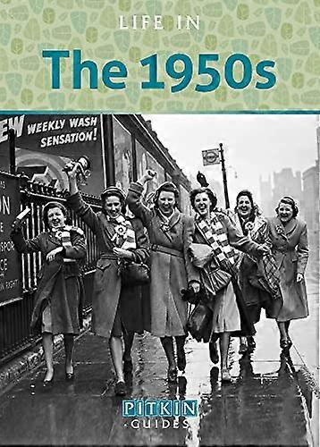 Life in the 1950s
