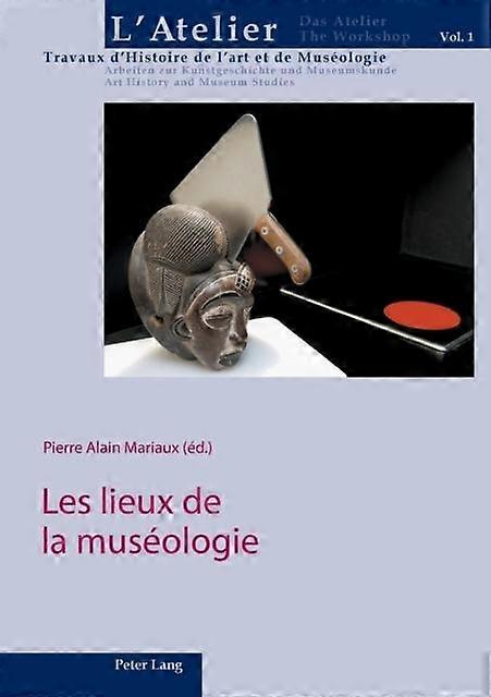 Les Lieux De La Museologie Paperback
