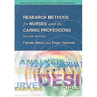 Metodi di ricerca per infermieri e professioni premurose (Social Science for Nurses & the Caring Professions)