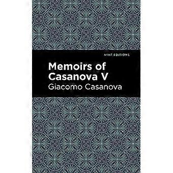 Memorias de Casanova Tomo V (Ediciones Casa de la Moneda)