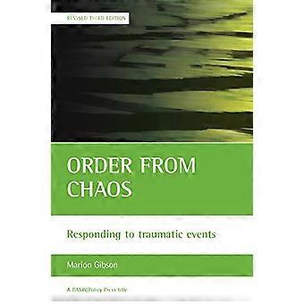 Orde van Chaos: reageren op traumatische gebeurtenissen