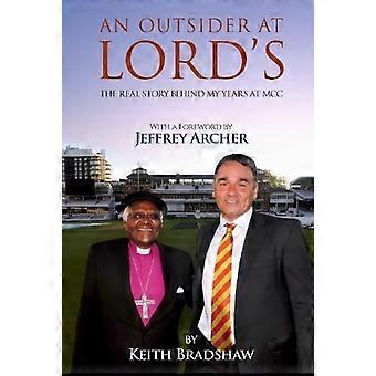 Ein Außenseiter bei Lord's: Die wahre Geschichte hinter meinen Jahren am MCC