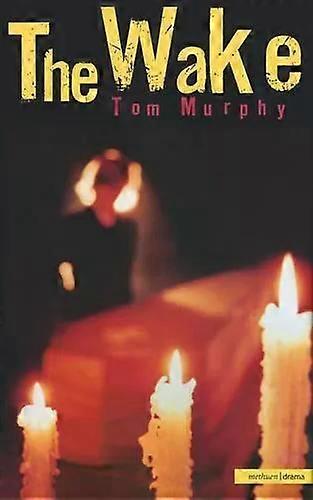 The Wake - Tom Murphy