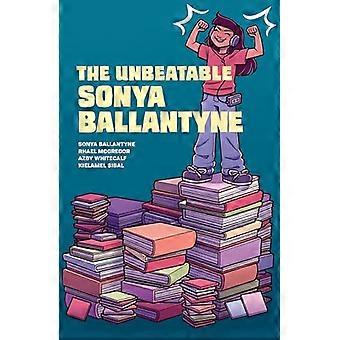 The Unbeatable Sonya Ballantyne