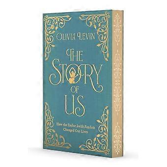 The Story of Us How the Taylor Swift Fandom Changed Our Lives