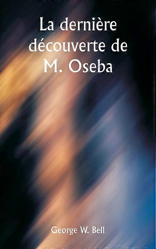 La Dernire Dcouverte De M. Oseba